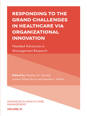 cover image of Responding to the Grand Challenges In Healthcare Via Organizational Innovation